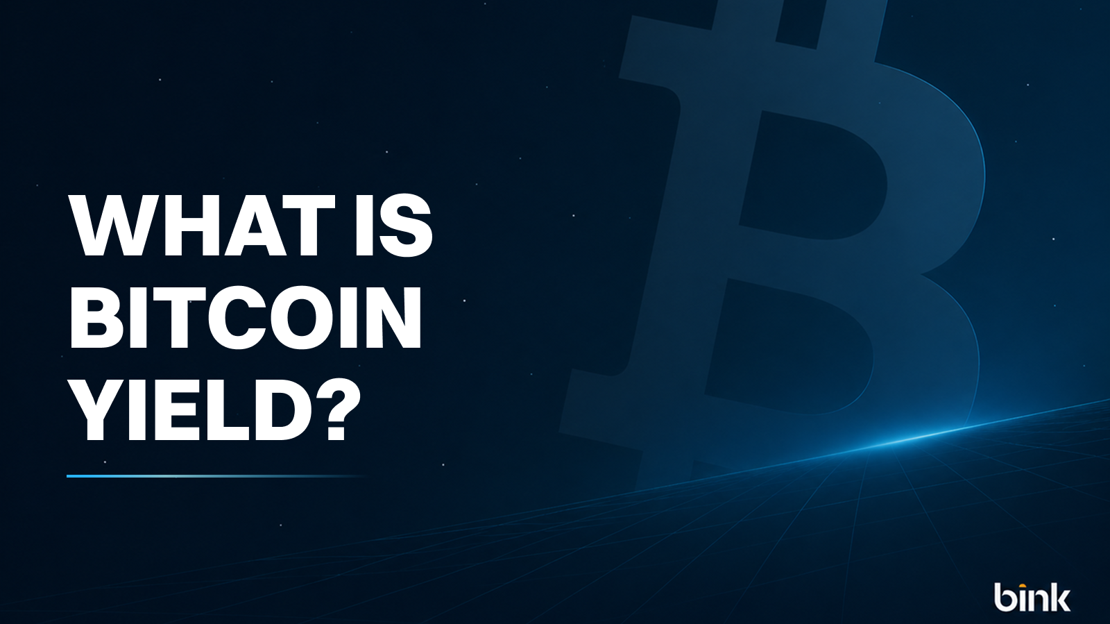 Blue thumnail image with large Bitcoin logo, text saying "What is bitcoin yield?"